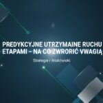 Predykcyjne utrzymanie ruchu etapami – na co zwrócić uwagę